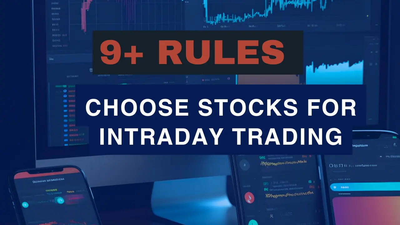 (9 Rules) How To Choose Stocks For Intraday Trading - Featured Image